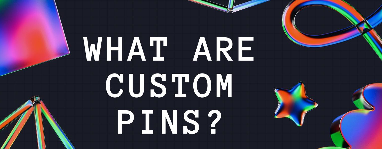custom pins